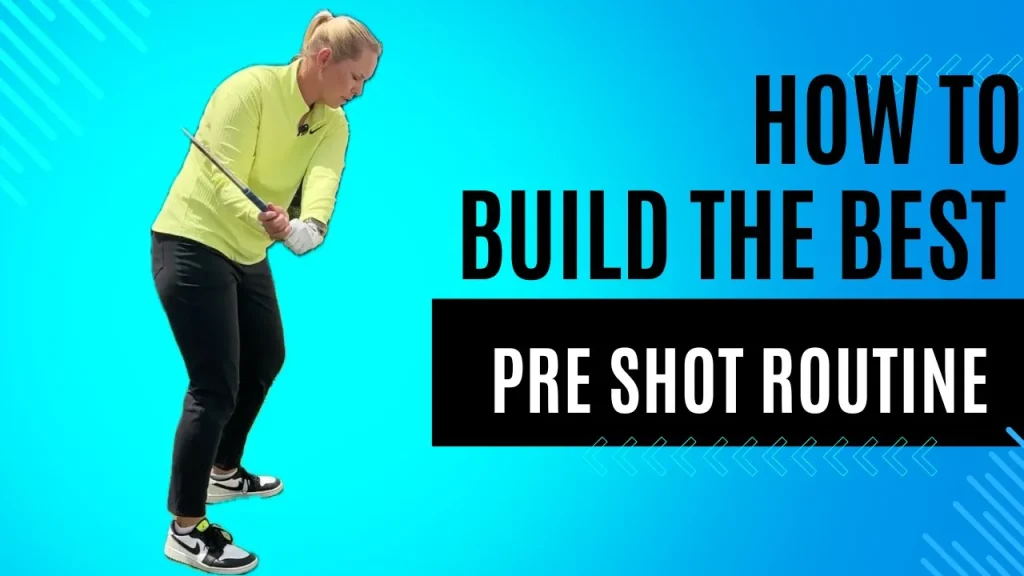 build your best pre shot routine