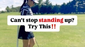 cant stop standing up in your golf swing